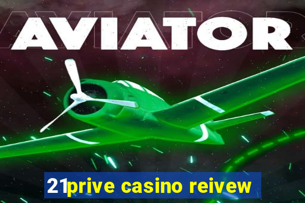 21prive casino reivew