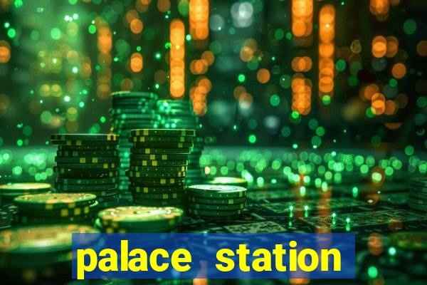 palace station hotel casino