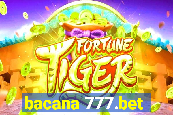 bacana 777.bet