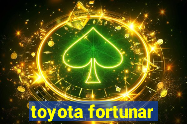 toyota fortunar