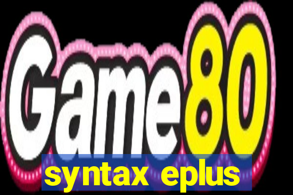 syntax eplus