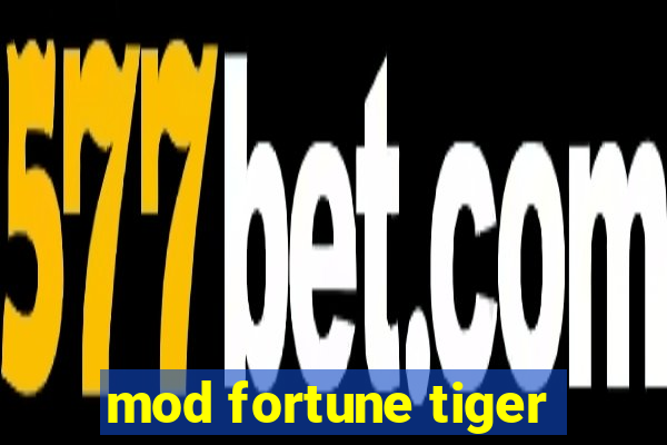 mod fortune tiger