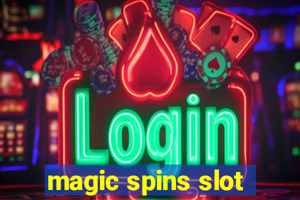 magic spins slot