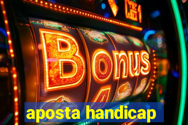 aposta handicap