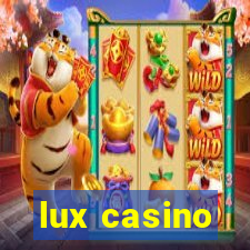 lux casino