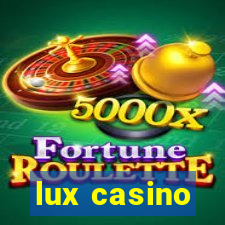 lux casino