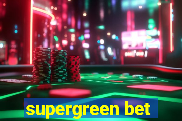 supergreen bet