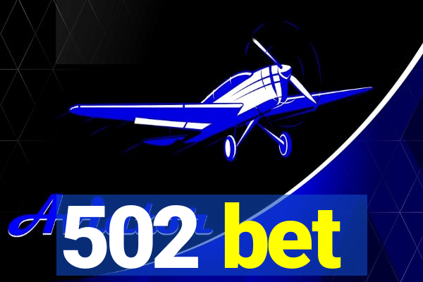 502 bet