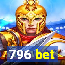 796 bet