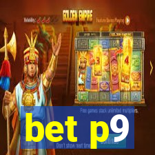 bet p9