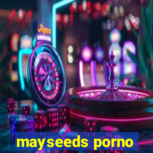 mayseeds porno