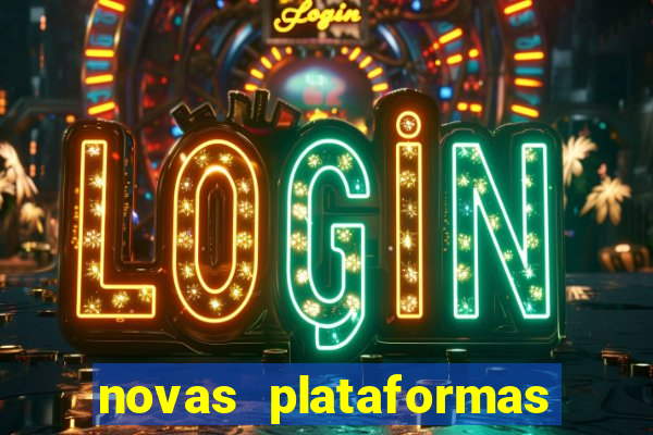 novas plataformas de slots