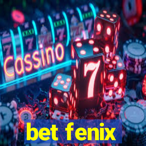 bet fenix