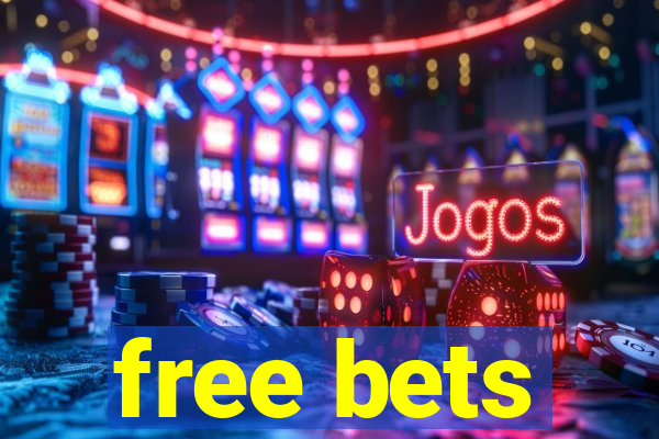 free bets