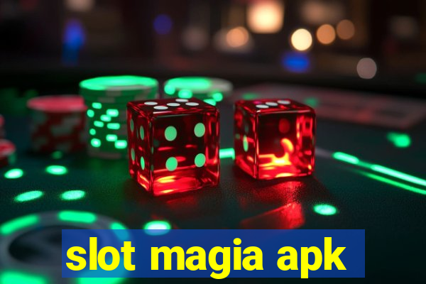 slot magia apk