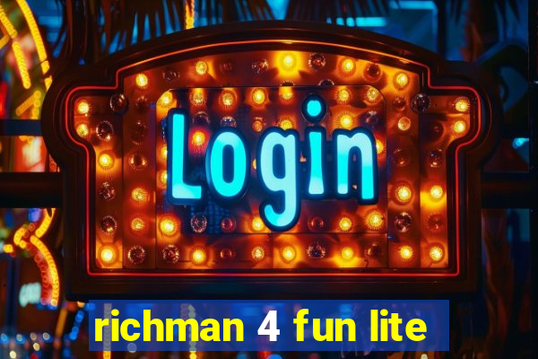 richman 4 fun lite