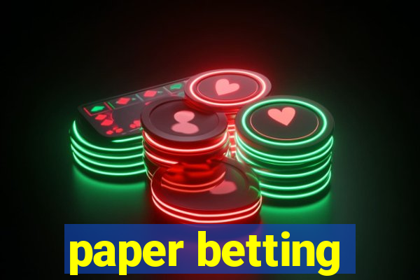 paper betting