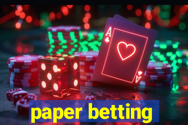 paper betting