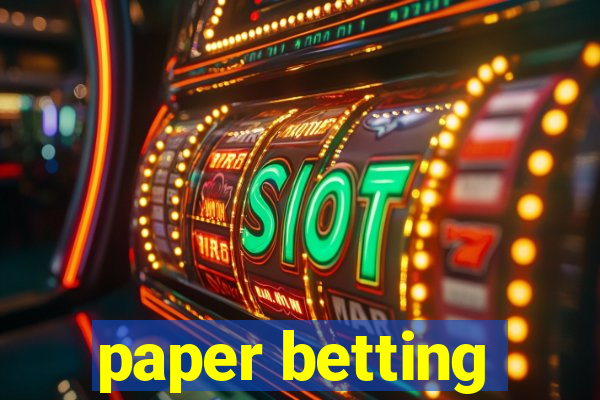 paper betting