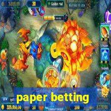 paper betting