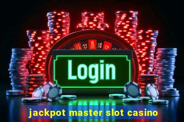 jackpot master slot casino