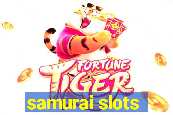 samurai slots