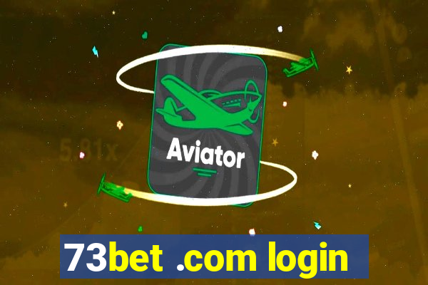 73bet .com login