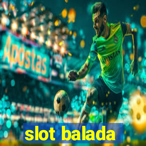 slot balada