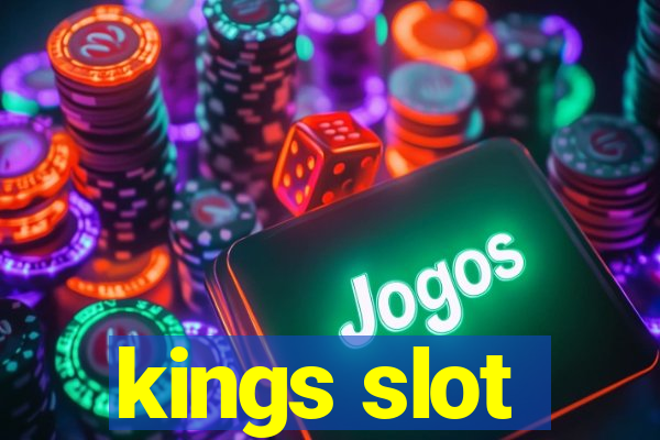 kings slot