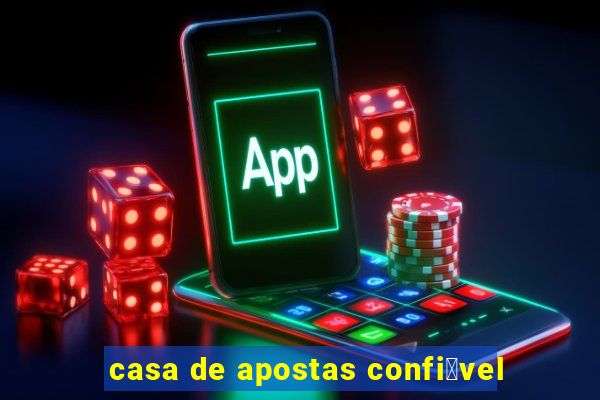 casa de apostas confi谩vel