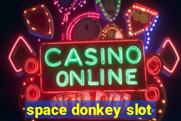 space donkey slot