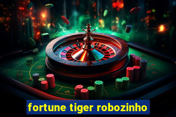 fortune tiger robozinho