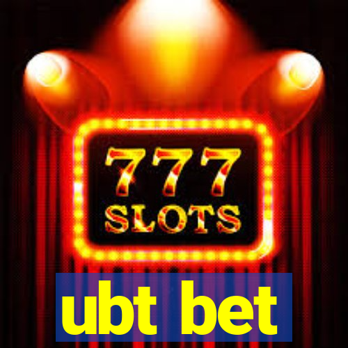 ubt bet