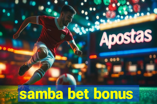 samba bet bonus