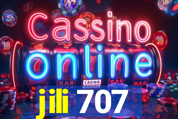 jili 707