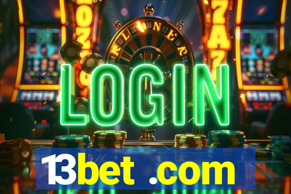 13bet .com