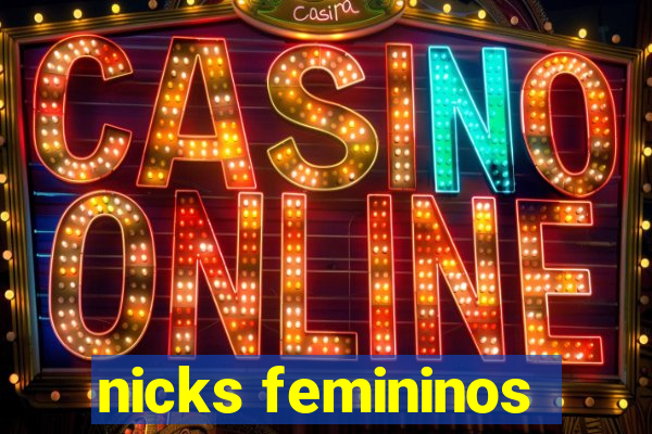 nicks femininos