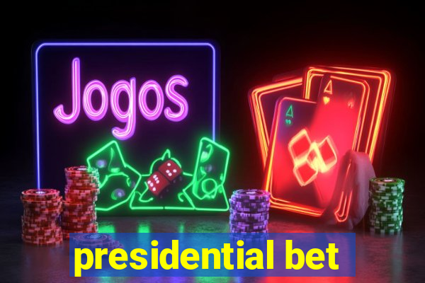 presidential bet