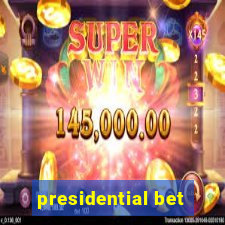 presidential bet