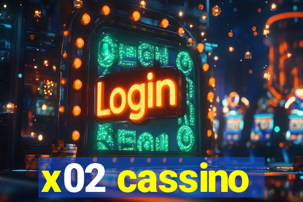 x02 cassino