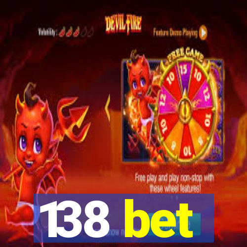 138 bet