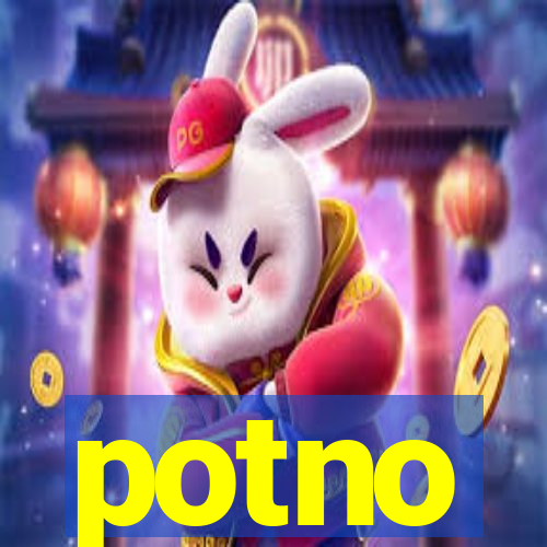 potno