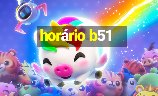 horário b51