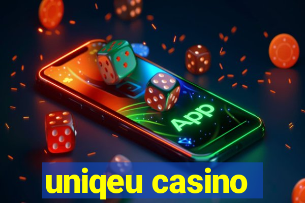 uniqeu casino