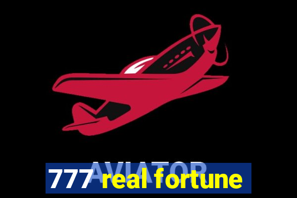 777 real fortune