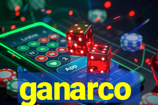 ganarco