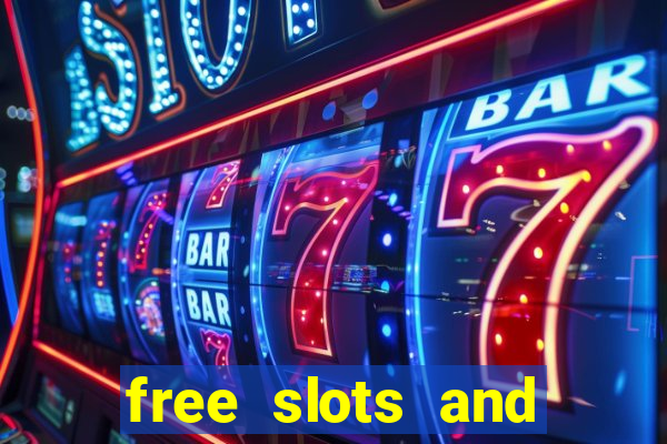 free slots and casino games