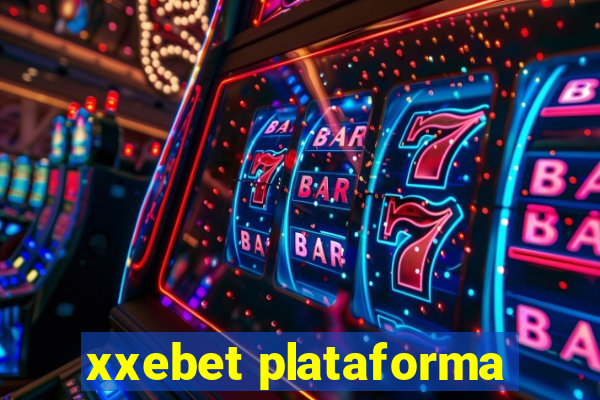 xxebet plataforma