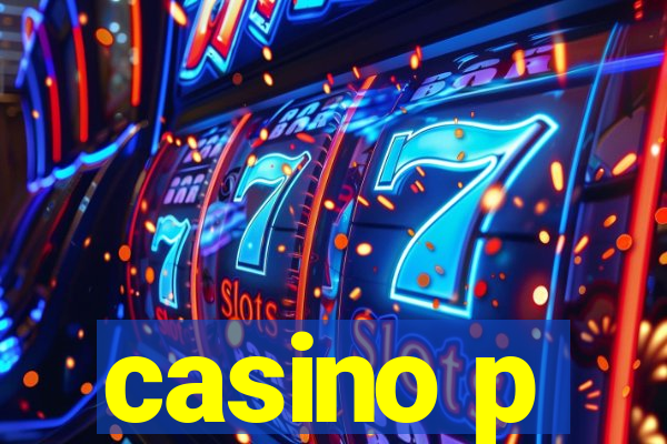 casino p