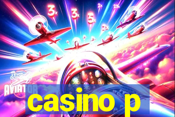 casino p